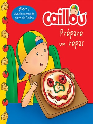 cover image of Caillou prépare un repas